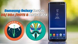 How To Install Samsung S8/ S8+/ NOTE 8 Android 14 + ROOT |  LineageOS 21.0