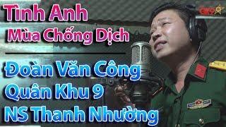 Vọng Cổ Tình Anh Mùa Chống Dịch | Đoàn Văn Công Quân Khu 9 | NS Thanh Nhường