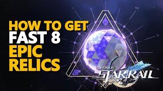 How to get Fast epic Relics Fast Honkai Star Rail All 8 Purple Gear