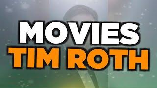 Best Tim Roth movies