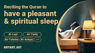 Reciting the Quran to have a pleasant and spiritual sleep