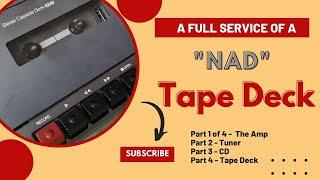 NAD Stereo System Full Service - The 6240 Tape Deck -  Pt4