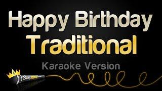 Traditional - Happy Birthday (Karaoke Version)