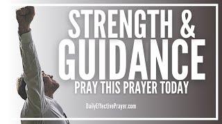 Prayer For Spiritual Strength and Guidance | Strength and Guidance Prayers