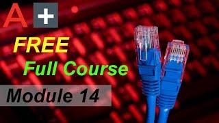 CompTIA A+ Full Course for Beginners - Module 14 - Managing Windows Networking