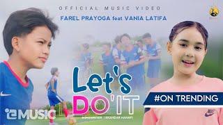 Farel Prayoga feat. Vania Latifa - LET'S DO IT (Official Music Video FP Music)