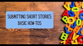 Submitting Short Stories: Basic How-tos