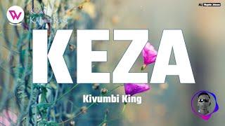 Kivumbi King - Keza (Official Lyrics Visualizer)