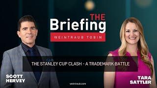 The Briefing:  The Stanley Cup Clash - A Trademark Battle