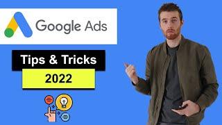 Google Ads Tips And Tricks (2022) - 7 Amazing Tips & Tricks That Work In Google Ads Right Now!