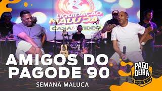 Pagodeira - Amigos do Pagode 90 #TBT de 1h