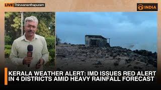 Kerala Weather Alert: IMD Issues Red Alert in 4 Districts Amid Heavy Rainfall Forecast