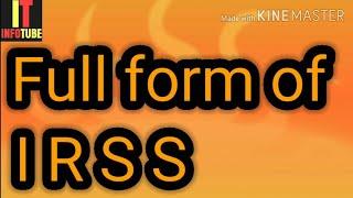 Full form of IRSS | What is IRSS