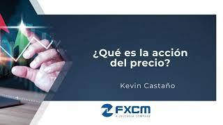 ¿Qué es la acción del precio?| FXCM