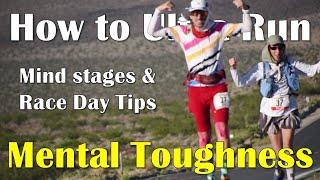 How To Run Your First Ultra Marathon – Mental Toughness and overcoming race day mind struggles