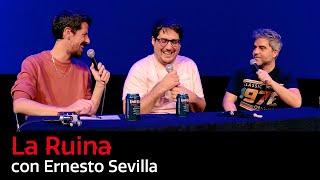 179. La Ruina (con Ernesto Sevilla)