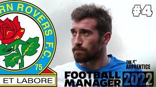 BLACKBURN ROVERS FM22 BETA | #4 | The Apprentice | Football Manager 2022