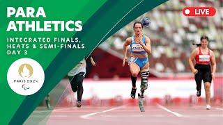 Para Athletics - Integrated Finals, Heats & Semifinals | Day 3 | Paris 2024 Paralympics