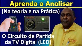 Aprenda a Analisar (Na Teoria e na Prática) o Circuito de Partida da TV Digital