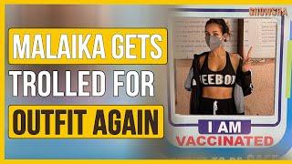 Malaika Arora Trolled For Sporting ‘Bold’ Outfit While Getting Vaccinated