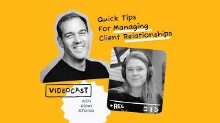 Quick Tips For Managing Client Relationships