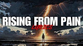 LastMusic - RISING FROM PAIN (Official Music Song) Lyrics