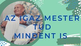 Az igaz Mester tud mindent; is