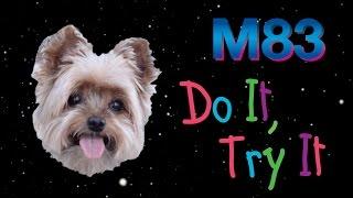 M83 - Do It, Try It (Audio)