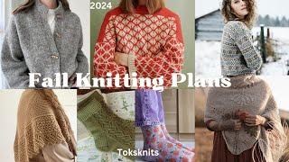 My 2024 Fall Knitting Plans | Lots of sock knitting, shawls and patterns I'm loving this season