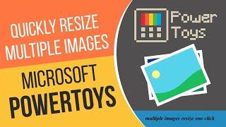 How to Resize Multiple Images on Windows 10 & 11 | PowerToys Image Resizer. use Microsoft PowerToys