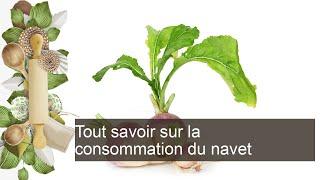 Tout savoir sur la consommation du navet