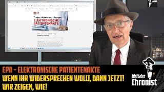 ePA - Elektronische Patientenakte - Wenn Ihr widersprechen wollt, dann jetzt! Wir zeigen, wie!