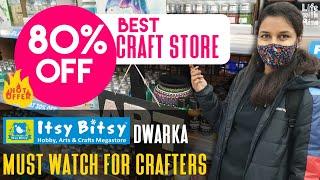 Huge Craft Store Tour | Itsy Bitsy Dwarka | Delhi | New Store