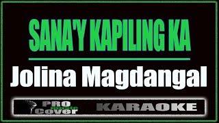Sana'y Kapiling Ka - Jolina Magdangal (KARAOKE)
