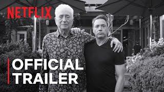 "Sr." | Robert Downey Jr. | Official Trailer | Netflix