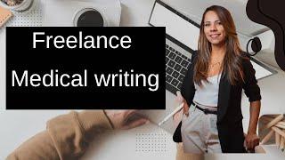 Freelance Medical Writing ️: Your Path to Success & Flexiblility