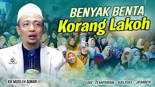 KH. Musleh Adnan terbaru 2024 || Benyak Benta Korang lakoh