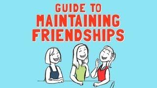 Guide to Maintaining Friendships