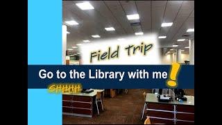 Go to the Library with Me!
