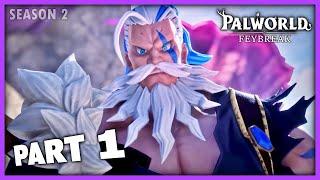 Palworld Feybreak Season 2 Ep 1: Epic Adventure Begins! | Palworld Gameplay Tamil