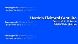 Horário Eleitoral Gratuito - candidatos à prefeitura de Osasco/SP - rádio (02/10/2024)