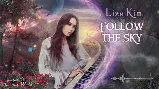 BEAUTIFUL PIANO MUSIC. Liza Kim - Follow the sky (Original relax piano song, music for studying)