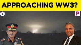 APPROACHING WW3 IN UKRAINE? / MR SREE IYER / LT GEN PR SHANKAR