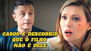 CASOU E DESCOBRIU QUE O FILHO NÃO É DELE | AMOR IMPROVÁVEL | Filmes românticos - Série e novela