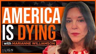 How Long Will The USA Survive? | Marianne Williamson