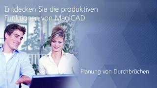 MagiCADs Infovideos 3: Planung von Durchbrüchen