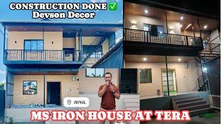 MS IRON HOUSE WORK DONE || TERA SADOKPAM PROJECT IN JUST 6 MONTHS BY DEVSON DECOR IMPHAL
