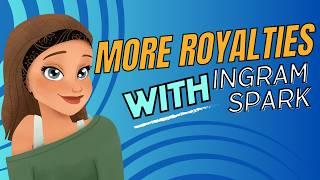 How To Make MORE Royalties with IngramSpark! NEW Share and Save Program!