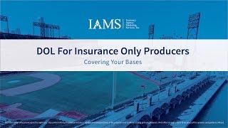 DOL for Insurance Only Producers