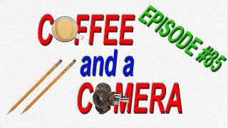Coffee and a Camera Filmboy24 Live Stream | Episode 85 | Wide Open Film Chat!